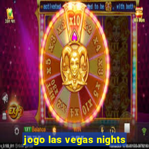 jogo las vegas nights